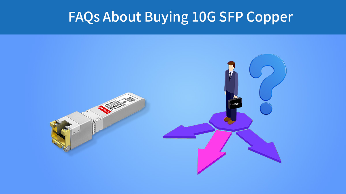 FAQ about 10g sfp copper