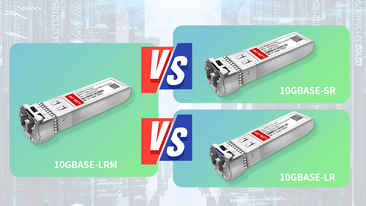 10gbase lrm vs 10gbase sr vs 10gbase lr