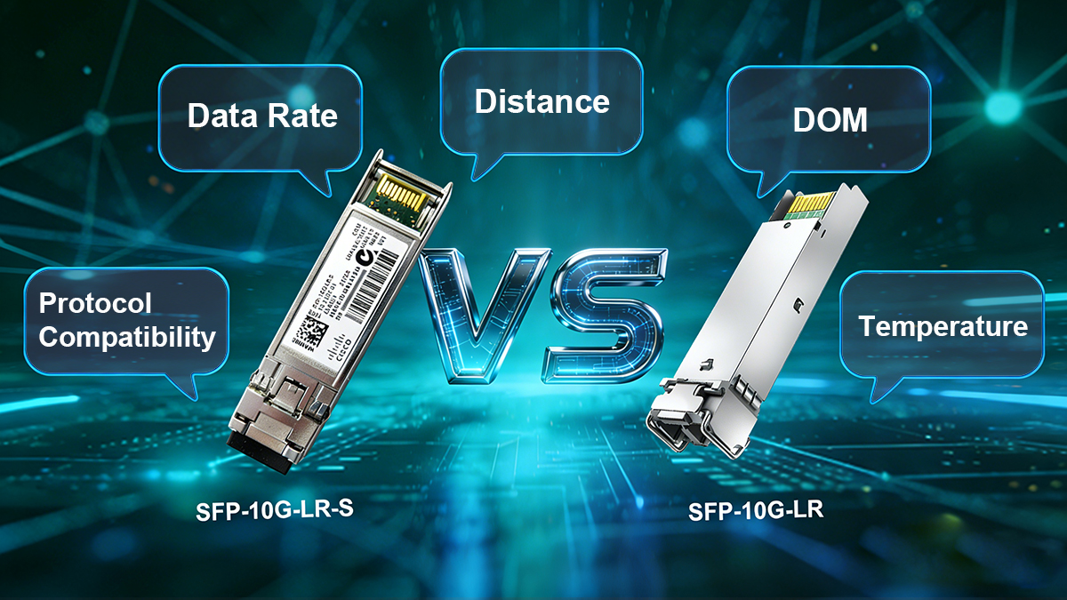 SFP-10G-LR-S vs SFP-10G-LR technical specifications comparison