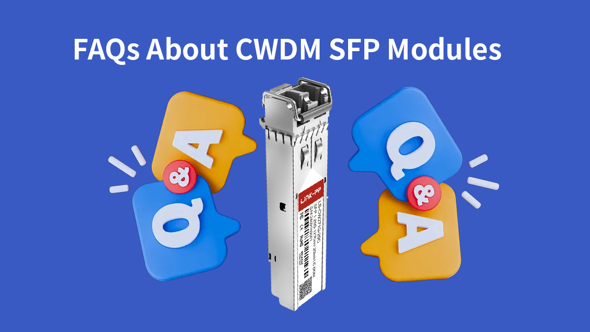 FAQ about cwdm sfp module