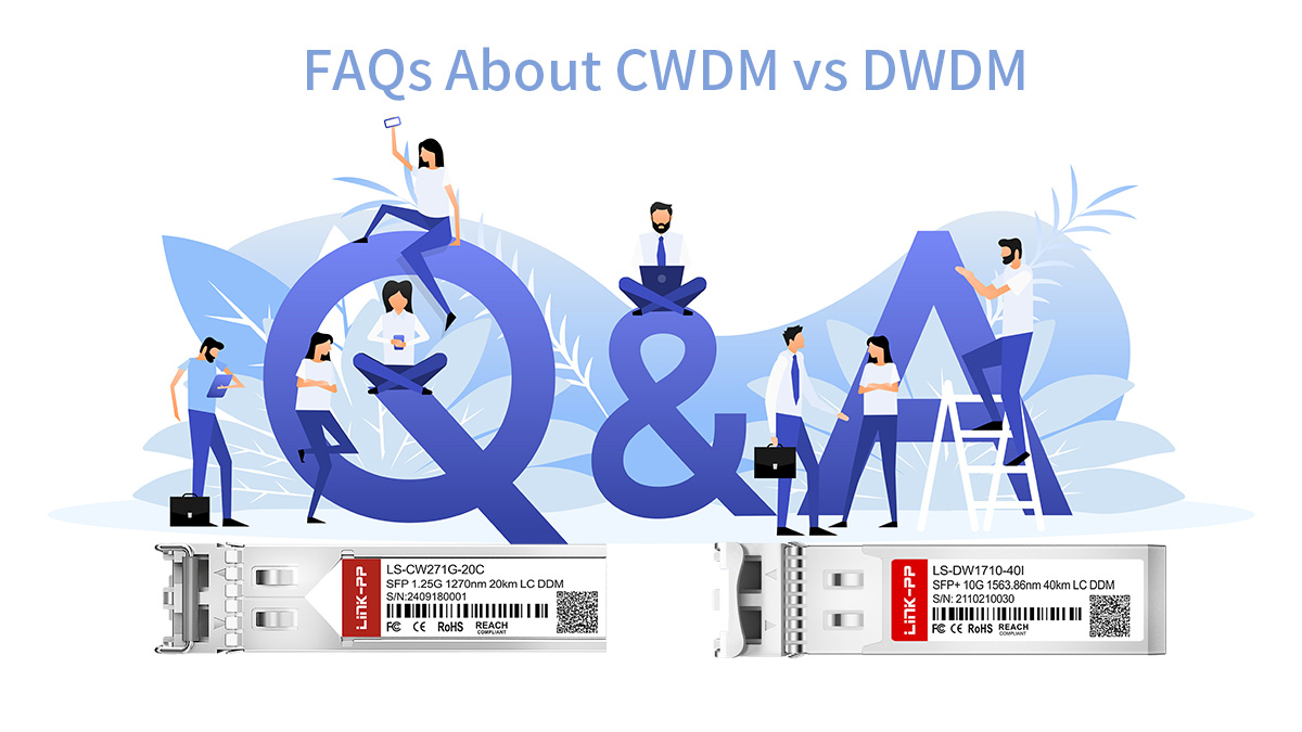 FAQ about CWDM and DWDM
